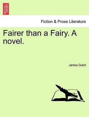 Fairer Than a Fairy. a Novel. Vol. II. book