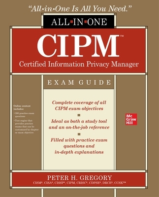 CIPM Certified Information Privacy Manager All-in-One Exam Guide book