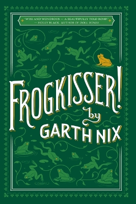 Frogkisser! by Garth Nix