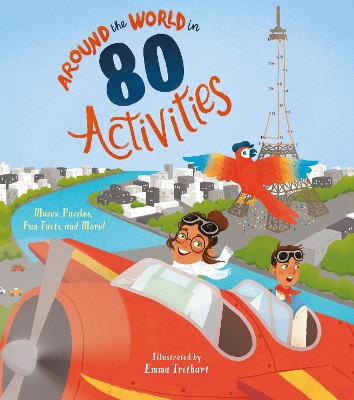 Around the World in 80 Activities: Mazes, Puzzles, Fun Facts, and More! book