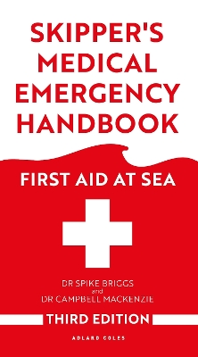 Skipper's Medical Emergency Handbook: First Aid at Sea 3rd Edition book