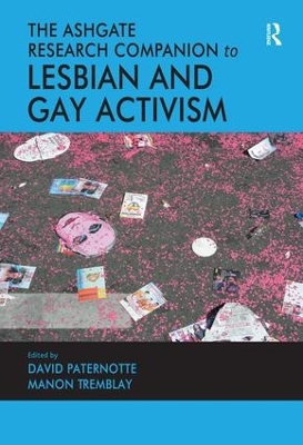 The Ashgate Research Companion to Lesbian and Gay Activism by David Paternotte