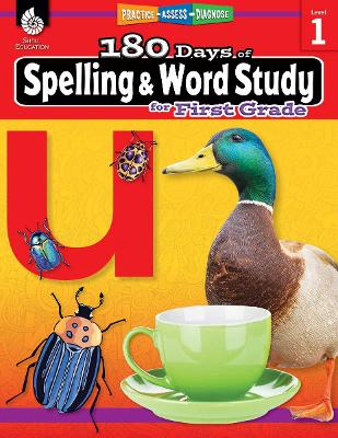 180 Days™: Spelling and Word Study for First Grade: Practice, Assess, Diagnose book