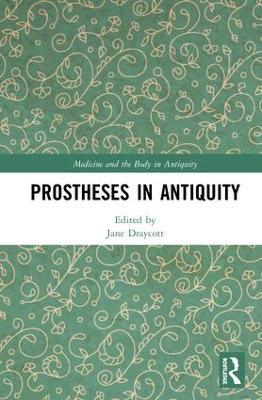 Prostheses in Antiquity book