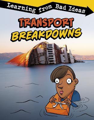 Transport Breakdowns: Learning from Bad Ideas by Amie Jane Leavitt