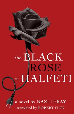 The Black Rose of Halfeti book