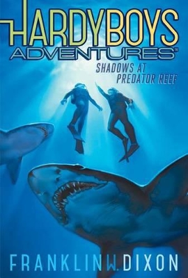 Hardy Boys Adventures #7: Shadows at Predator Reef book