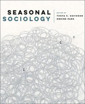 Seasonal Sociology by Tonya Davidson