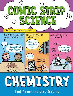 Comic Strip Science: Chemistry: The science of materials and states of matter by Paul Mason