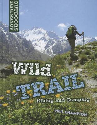 Wild Trail by Neil Champion