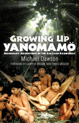 Growing Up Yanomamo book