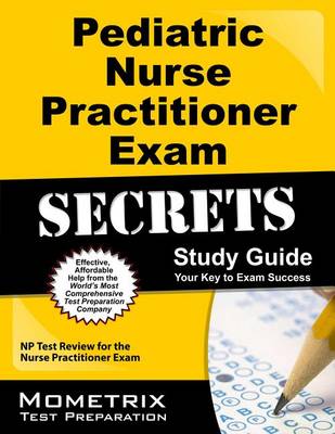 Pediatric Primary Care Nurse Practitioner Exam Secrets Study Guide book