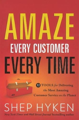 Amaze Every Customer Every Time book