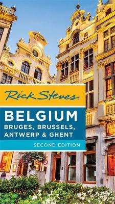 Rick Steves Belgium, 2nd Edition book