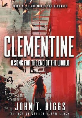 Clementine: A Song for the End of the World book