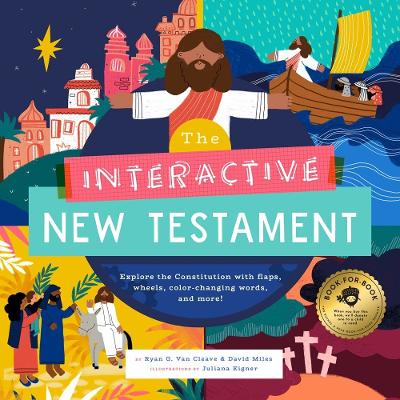 The Interactive New Testament: Learn the life and teachings of Jesus with flaps, wheels, maps, and more book