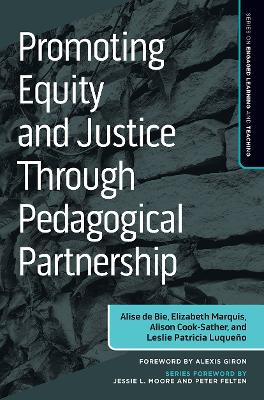 Promoting Equity and Justice Through Pedagogical Partnership book