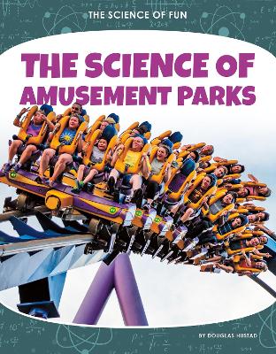 The Science of Amusement Parks book