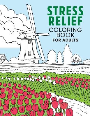 Stress Relief Coloring Book for Adults book