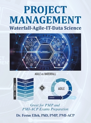 Project Management Waterfall-Agile-It-Data Science: Great for Pmp and Pmi-Acp Exams Preparation book
