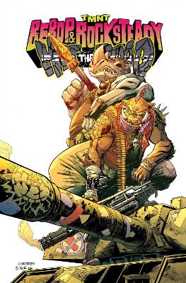 Teenage Mutant Ninja Turtles: Bebop & Rocksteady Hit The Road book