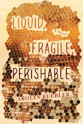 Liquid, Fragile, Perishable book