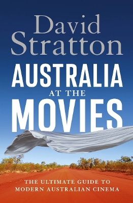 Australia at the Movies: The ultimate guide to modern Australian cinema book