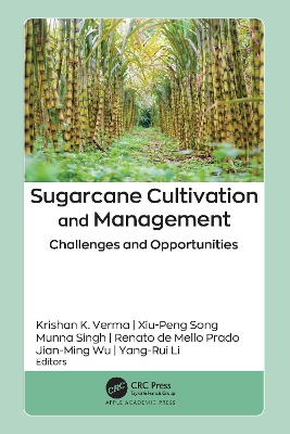 Sugarcane Cultivation and Management: Challenges and Opportunities book