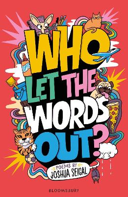 Who Let the Words Out?: Poems by the winner of the Laugh Out Loud Award book