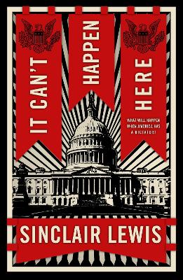 It Can't Happen Here by Sinclair Lewis