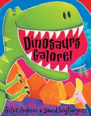 Dinosaurs Galore! by Giles Andreae