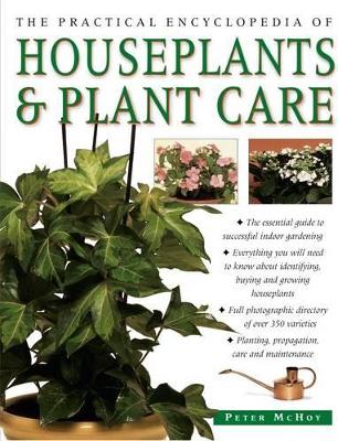 Practical Encyclopedia of Houseplants & Plant Care book