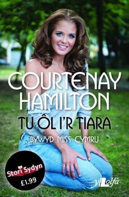 Stori Sydyn: Tu ôl i'r Tiara - Bywyd Miss Cymru: Bywyd Fel Miss Cymru book