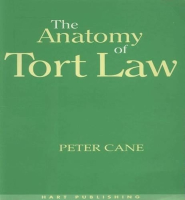 The Anatomy of Tort Law by Professor Peter Cane