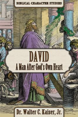 David: A Man After God's Own Heart book