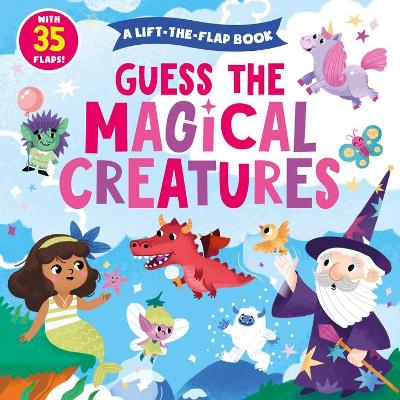 Guess the Magical Creatures (Clever Hide and Seek) book