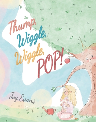 Thump, Wiggle, Wiggle, Pop! book