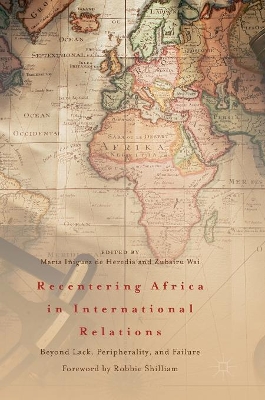 Recentering Africa in International Relations by Marta Iñiguez de Heredia