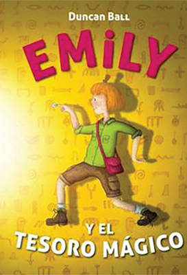 Emily y el tesoro magico / Emily Eyefinger and the Lost Treasure by Duncan Ball