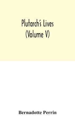 Plutarch's Lives (Volume V) book