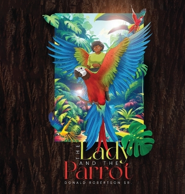 The Lady And The Parrot by Donald Robertson, Sr