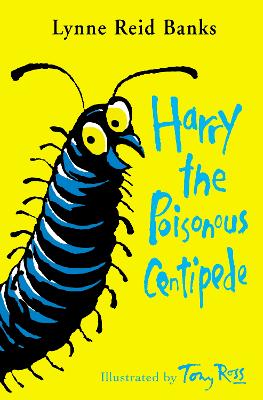 Harry the Poisonous Centipede by Lynne Reid Banks