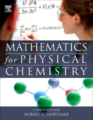 Mathematics for Physical Chemistry by Robert G. Mortimer