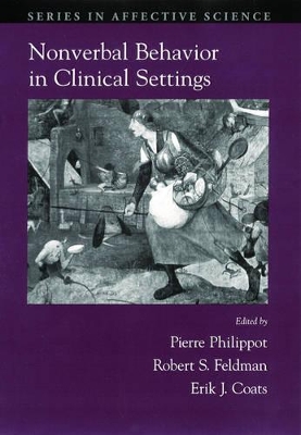 Nonverbal Behavior in Clinical Settings by Pierre Philippot