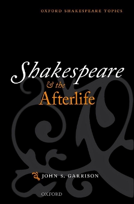 Shakespeare and the Afterlife book