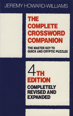 The The Complete Crossword Companion by Jeremy Howard-Williams