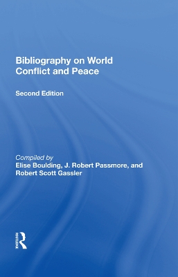 Bibliography On World Conflict And Peace by Elise Boulding