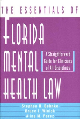 Essentials of Florida Mental Health Law book