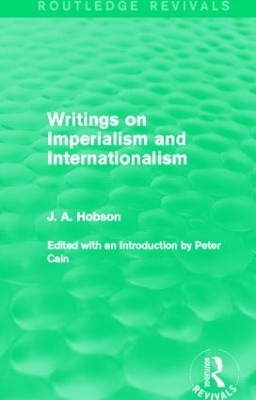 Writings on Imperialism and Internationalism by J. Hobson