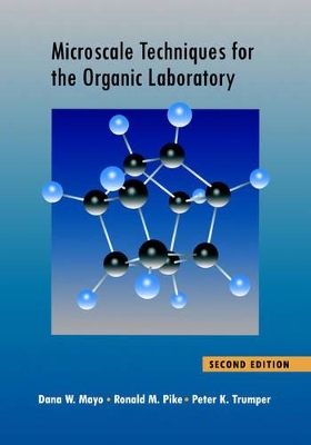 Microscale Techniques for the Organic Laboratory by Dana W. Mayo